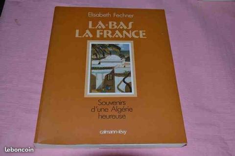 A SAISIR Là-bas la France -E. Fechner 21