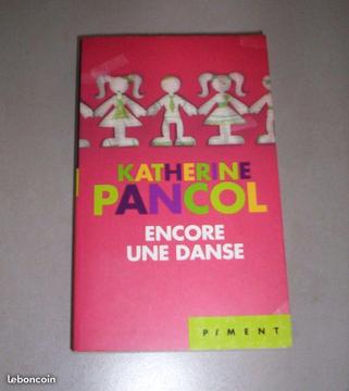 Encore une danse  Katherine Pancol