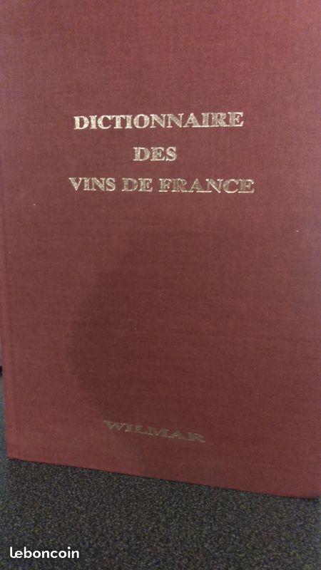 Dictionnaire des vins de France - Edition Wilmar