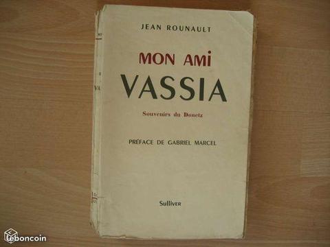 Mon ami Vassia, souvenirs du Donetz -JEAN ROUNAULT