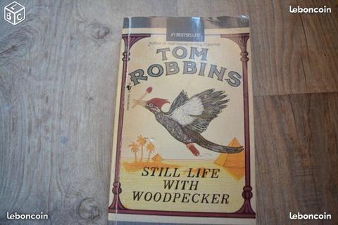 Tom robbins - still life with woodpecker
