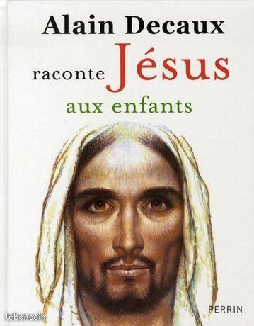  Alain Decaux raconte Jésus aux enfants