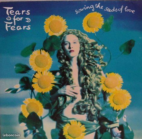 45 tours Tears fo Fears Sowing the seeds of love