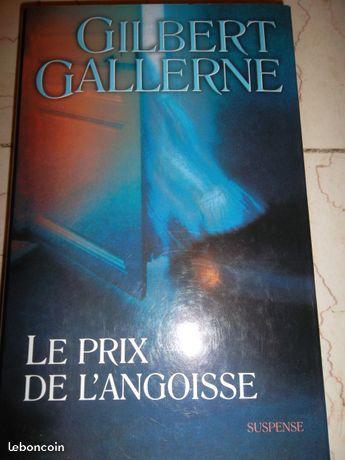 Gilbert Gallerne, Le Prix de l'angoisse