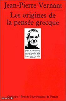 Les origines de la pensée grecque - JP Vernant