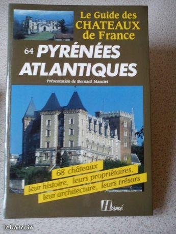 Guide des châteaux des Pyrénées Atlantiques
