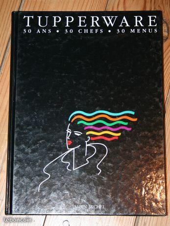 TUPPERWARE 30 ans, 30 chefs, 30 menus