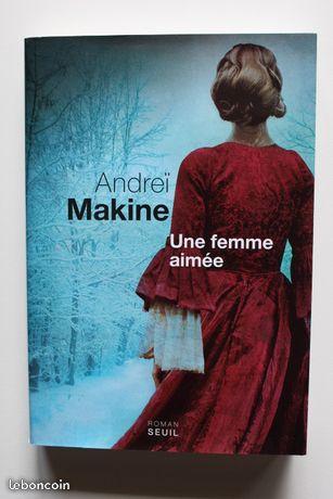 Une femme aimée ANDREÏ MAKINE - NEUF