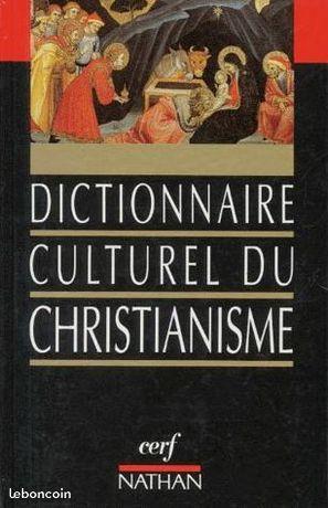 Dictionnaire culturel du Christianisme (Neuf)