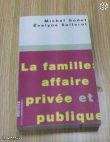Michel Godet / Évelyne Sullerot : La famille