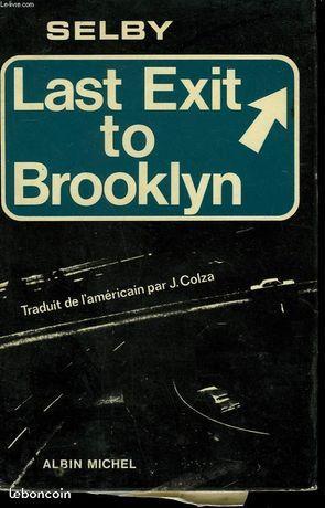 Hubert SELBY Last exit to Brooklyn