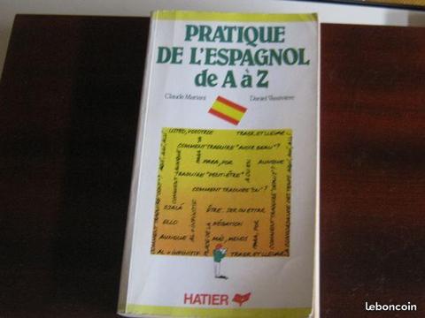 PRATIQUE DE L'ESPAGNOL DE A à Z HATIER