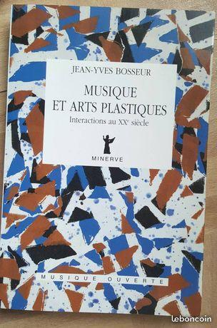 Musique et arts plastiques - Jean-Yves Bosseur