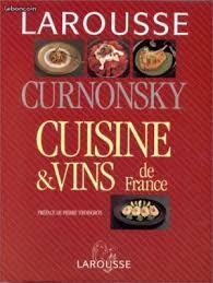 Cuisine et vins de France Larousse Curnonsky