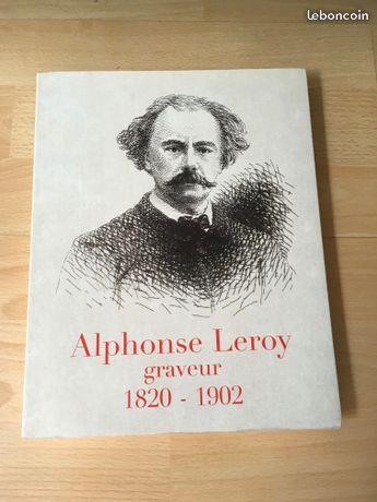 Livre : Alphonse Leroy graveur 1820 - 1902