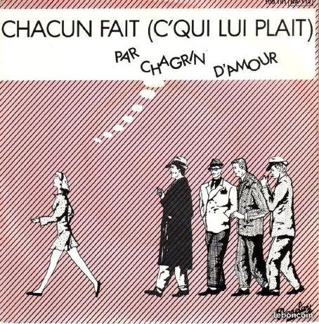 Vinyle 45T Chagrin d'Amour - Chacun fait c'qui